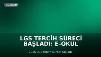 LGS Tercih Süreci Başladı: e-Okul Sistemindeki Yoğunluk Hakkında Bilgilendirme