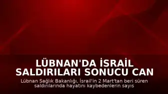 Lübnan'da İsrail Saldırıları Sonucu Can Kaybı 4 Bin 321'e Yükseldi