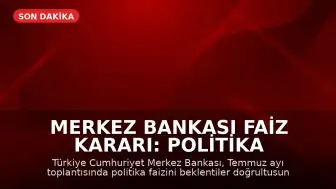 Merkez Bankası Faiz Kararı: Politika Faizi Yüzde 37 Seviyesinde Sabit Tutuldu