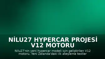 Nilu27 Hypercar Projesi V12 Motoru İlk Testini Başarıyla Tamamladı