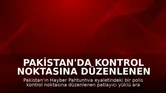 Pakistan'da kontrol noktasına düzenlenen saldırıda 15 kişi hayatını kaybetti