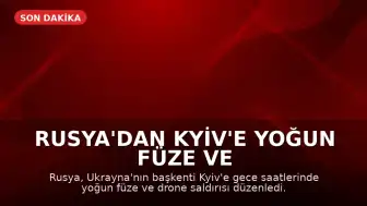 Rusya'dan Kyiv'e Yoğun Füze ve Drone Saldırısı: En Az 8 Ölü