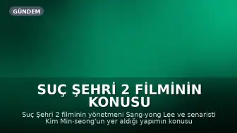 Suç Şehri 2 Filminin Konusu ve Oyuncu Kadrosu Hakkında Bilgiler