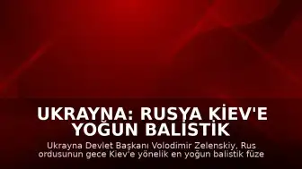 Ukrayna: Rusya Kiev'e Yoğun Balistik Füze Saldırısı Düzenledi, 1 Kişi Hayatını Kaybetti