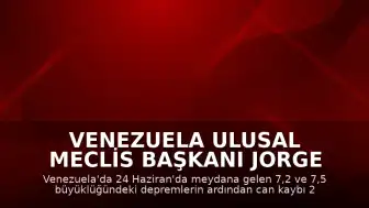 Venezuela Ulusal Meclis Başkanı Jorge Rodriguez: "Hayatını kaybedenlerin sayısı 2 bin 295'e yükseldi"