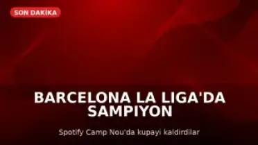Barcelona, LaLiga'da Şampiyon Oldu