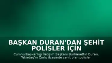 Başkan Duran'dan Şehit Polisler İçin Başsağlığı Mesajı