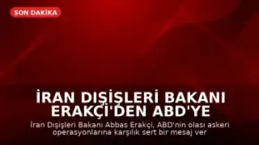 İran Dışişleri Bakanı Erakçi'den ABD'ye Sert Yanıt: "Savaşa Dönüş Sürprizlerle Dolu Olacak"