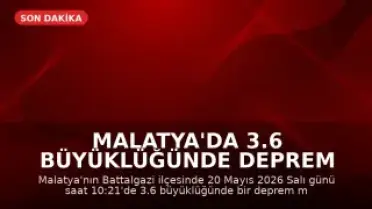 Malatya'da 3.6 büyüklüğünde deprem kaydedildi