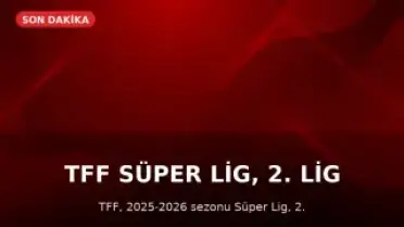 TFF Süper Lig, 2. Lig ve 3. Lig Sezonunu Tescil Etti