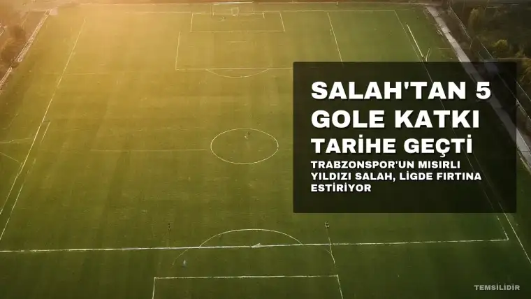 Muhammed Salah, Trabzonspor'da 4 Maçta 5 gole katkı sağlayarak tarihe geçti