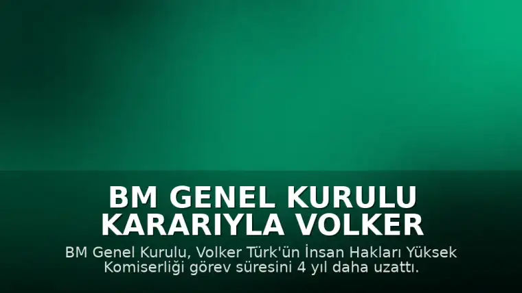 BM Genel Kurulu Kararıyla Volker Türk'ün Görev Süresi 4 Yıl Uzatıldı