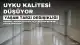 Modern Yaşam Tarzı Uyku Kalitesini Düşürüyor, Uzmanlar İlaç Yerine Yaşam Tarzı Değişikliği Öneriyor