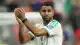 Cezayir Milli Takımı'ndan ayrılan Riyad Mahrez: "Milli takımla son maçımı oynadım"