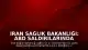 İran Sağlık Bakanlığı: ABD Saldırılarında 50 Kişi Hayatını Kaybetti, 500'den Fazla Yaralı Var
