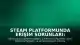 Steam Platformunda Erişim Sorunları: Kullanıcılar Bağlantı Hataları Bildiriyor