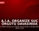 A.İ.A. Organize Suç Örgütü Davasında 4 Sanık Tahliye Edildi