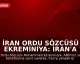 İran Ordu Sözcüsü Ekreminiya: İran'a saldırı olursa yeni cepheler açılacak