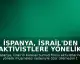 İspanya, İsrail'den Aktivistlere Yönelik Muamele İçin Özür Talep Etti