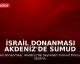 İsrail Donanması Akdeniz'de Sumud Filosu'na Saldırdı