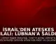 İsrail'den Ateşkes İhlali: Lübnan'a Saldırı Düzenlendi, 10 Ölü