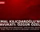Kemal Kılıçdaroğlu'nun Avukatı: Özgür Özel Aranacak