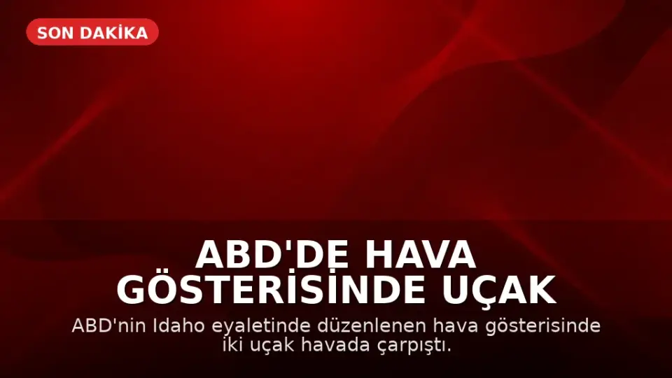 ABD'de Hava Gösterisinde Uçak Kazası: Dört Mürettebat Kurtuldu