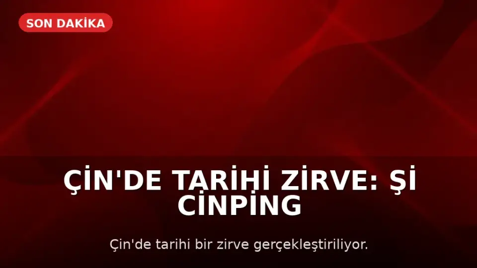Çin'de Tarihi Zirve: Şi Cinping ve Donald Trump Görüşmesi Başladı