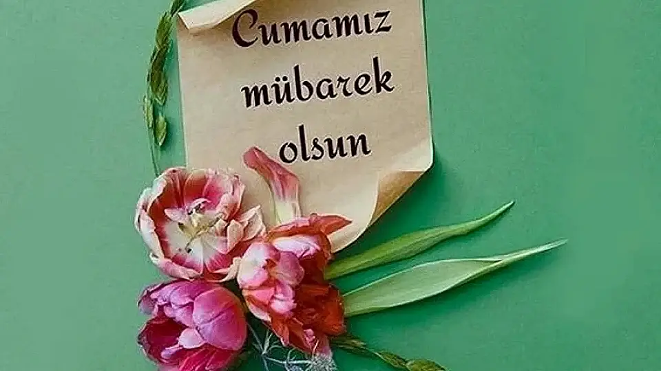 Cuma Mesajları 2026: Sevdiklerinize Gönderebileceğiniz Anlamlı Sözler