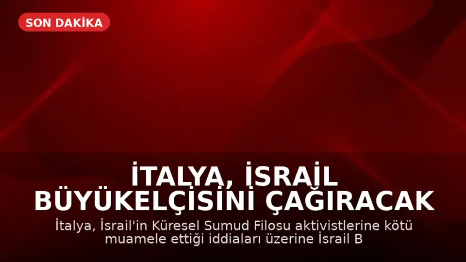 İtalya, İsrail Büyükelçisini Çağıracak