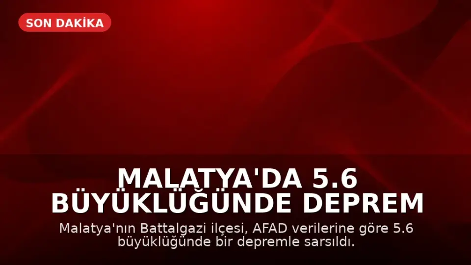 Malatya'da 5.6 Büyüklüğünde Deprem Meydana Geldi
