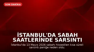 İstanbul'da Sabah Saatlerinde Sarsıntı Hissedildi