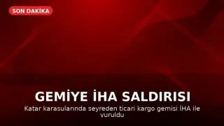 Katar Karasularında Ticari Bir Gemiye İHA Saldırısı Düzenlendi