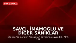 Savcı, İmamoğlu ve Diğer Sanıklar İçin Tutukluluk Halinin Devamını Talep Etti