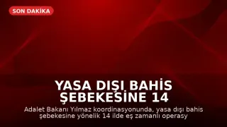 Yasa Dışı Bahis Şebekesine 14 İlde Operasyon: 55 Şüpheli Hakkında İşlem Başlatıldı